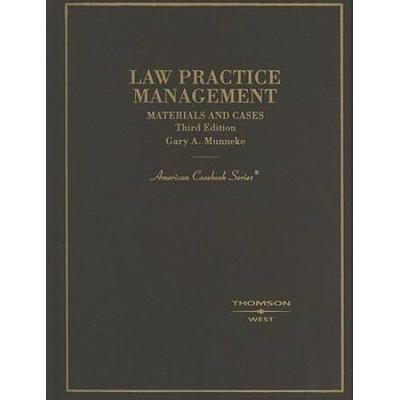 Law Practice Management: Materials and Cases, 3rd ...