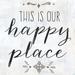 Trinx This Is Our Happy Place Poster Print By Cynthia Coulter (18 X 18) # RB14186CC Paper in Black/White | 18 H x 18 W x 1 D in | Wayfair