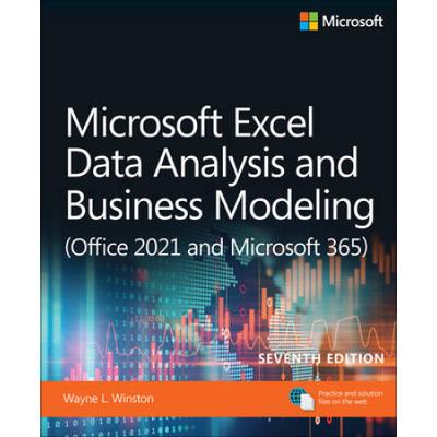 Microsoft Excel Data Analysis And Business Modeling (Office 2021 And Microsoft 365)