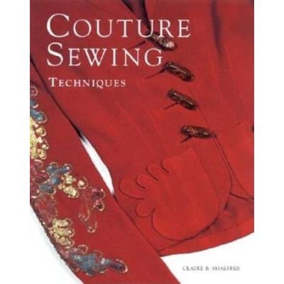Couture Sewing Techniques, Revised And Updated