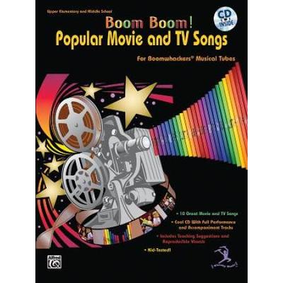 Boom Boom! Popular Movie And Tv Songs For Boomwhackers Musical Tubes: For Boomwhackers(R) Musical Tubes, Book & Cd [With Cd]