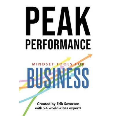 Peak Performance: Mindset Tools For Business