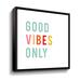 Trinx Good Vibes Only Pastel Gallery Wrapped Floater-Framed Canvas Canvas, Wood in Green/Pink | 14 H x 14 W x 2 D in | Wayfair