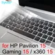 Juste de clavier pour HP Pavilion 15x360 15t 15z 15-er 15-eg 15-eh 15-dw 15-dq 15-cs 15-cu cr cb cc