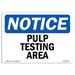 SignMission Pump Testing Area Sign Plastic in Black/Blue/White | 18 H x 24 W x 0.1 D in | Wayfair OS-NS-A-1824-L-17916
