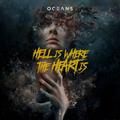 Hell Is Where The Heart Is - Oceans. (CD)