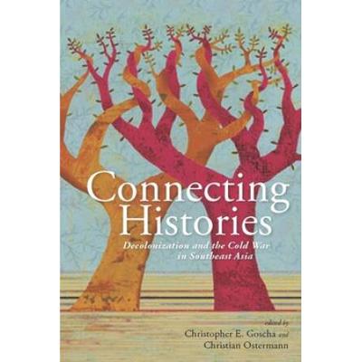 Connecting Histories: Decolonization And The Cold ...