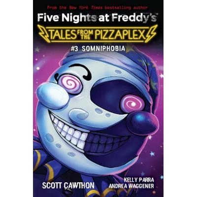 Five Nights at Freddy's: Tales From the Pizzaplex #3: Somniphobia (paperback) - by Andrea Waggener
