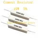 Résistance au ciment 10W 5% 0.1 ~ 10K 0.1R 0.5R 10R 50R 0.22 0.33 0.5 1 2 5 8 10 15 20 25 30 100 1K