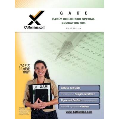 Gace Early Childhood Special Education 004 Teacher Certification Test Prep Study Guide