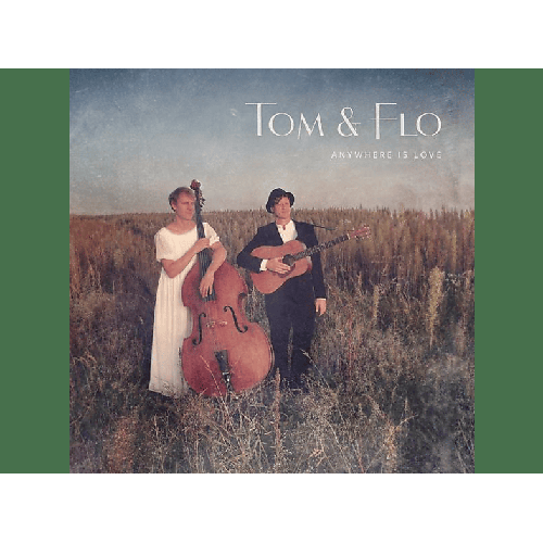 Tom & Flo - Anywhere Is Love (CD)