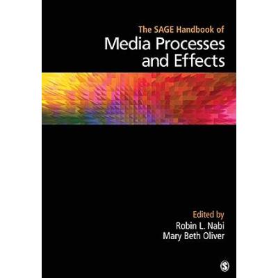 The Sage Handbook Of Media Processes And Effects