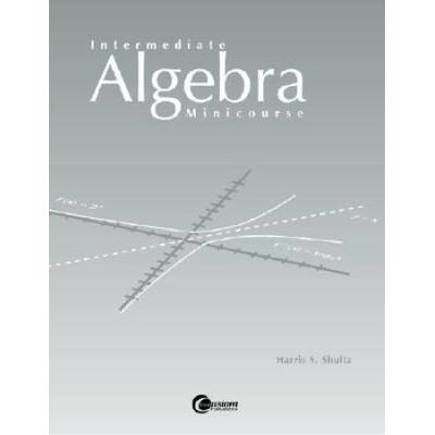 Intermediate Algebra Minicourse