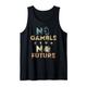 No Gamble No Future Gambling Casino Lustiger Pokerspieler Tank Top