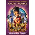 Nic Blake And The Remarkables: The Manifestor Prophecy - Angie Thomas, Gebunden