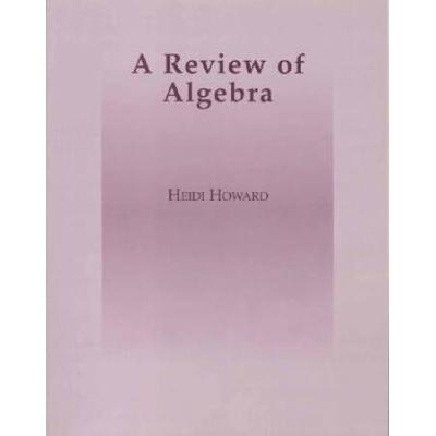 A Review Of Algebra