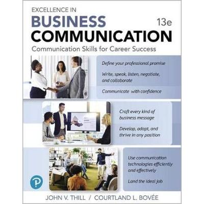 Excellence in Business Communication RENTAL EDITION th edition
