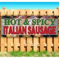 Hot & Spicy Italian Sausage 13 oz Vinyl Banner With Metal Grommets