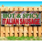 Hot & Spicy Italian Sausage 13 oz Vinyl Banner With Metal Grommets