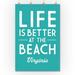 Virginia - Life is Better at the Beach - Simply Said - Lantern Press Artwork (36x54 Giclee Gallery Print Wall Decor Travel Poster)