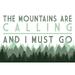 The Mountains are calling and I Must Go Pine Trees (16x24 Giclee Gallery Art Print Vivid Textured Wall Decor)