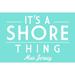 New Jersey It s a Shore Thing Simply Said (16x24 Giclee Gallery Art Print Vivid Textured Wall Decor)