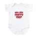 CafePress - Will You Marry Me? Infant Creeper - Baby Light Bodysuit Size Newborn - 24 Months