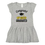 Inktastic Congrats! My Sister Graduated with Cap Girls Baby Dress