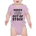 Sorry Sleep Out Of Stock Bodysuit Infant -Smartprints Designs 24 Months