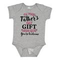 Inktastic Im Your Fathers Day Gift Mom Says Youre Welcome in Pink Boys or Girls Baby Bodysuit