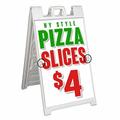 NY Style Pizza Slices $4 (24 X 36 ) Deluxe A-Frame Signicade Includes 2 Removable Panels & Stand