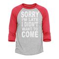 Shop4Ever Men s Sorry I m Late I Didn t Want to Come White Raglan Baseball Shirt X-Small Heather Grey/Red