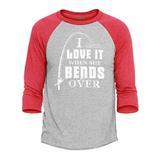 Shop4Ever Men s I Love It When She Bends Over Raglan Baseball Shirt Medium Heather Grey/Red