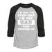 Shop4Ever Men s I m Not The Step Dad I m The Dad That Stepped Up Raglan Baseball Shirt X-Small Heather Grey/Black