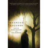 Haunted Legends : An Anthology 9780765323019 Used / Pre-owned