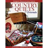 Pre-Owned Country Quilts for Friends : 18 Charming Projects for All Seasons 9781571202574