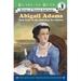 Pre-Owned Abigail Adams : First Lady of the American Revolution (Ready-To-Read Level 3) 9780689870323