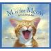 Pre-Owned M Is for Meow : A Cat Alphabet 9781585363049