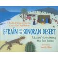 Pre-Owned Efrain of the Sonoran Desert: A Lizard s Life Among the Seri Indians (Hardcover) 0938317555 9780938317555