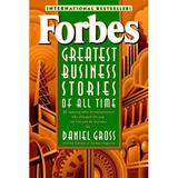 Pre-Owned Forbes Greatest Business Stories of All Time : Inspiring Tales of Entrepreneurs Who Changed the Way We Live and Do Business 9780471196532