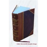 Collected poems. Volume V3 1913 [Leather Bound]