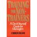 Pre-Owned Training for Non-Trainers: A Do-It-Yourself Guide for Managers Paperback 0814477755 9780814477755 Carolyn Nilson Ph.D