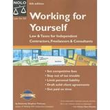 Working for Yourself : Law and Taxes for Independent Contractors Freelancers and Consultants 9781413304404 Used / Pre-owned