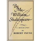 Pre-Owned By Me William Shakespeare Hardcover Robert Payne