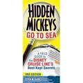 Pre-Owned Hidden Mickeys Go to Sea: A Field Guide to the Disney Cruise Line s Best Kept Secrets (Paperback) 1937011445 9781937011444
