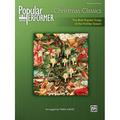 Popular Performer: Popular Performer -- Christmas Classics : The Best Popular Songs of the Holiday Season (Paperback)