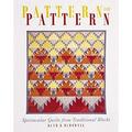 Pattern on Pattern : Spectacular Quilts from Simple Traditional Blocks 9780844226316 Used / Pre-owned