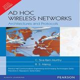 Ad Hoc Wireless Networks: Architectures and Protocols - MURTHY