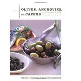 Pre-Owned Olives Anchovies and Capers : The Secret Ingredients of the Mediterranean Table 9780811824941