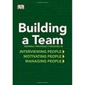 Pre-Owned Building a Team : Originally Published as Interviewing People Motivating People Managinf People 9780756668594